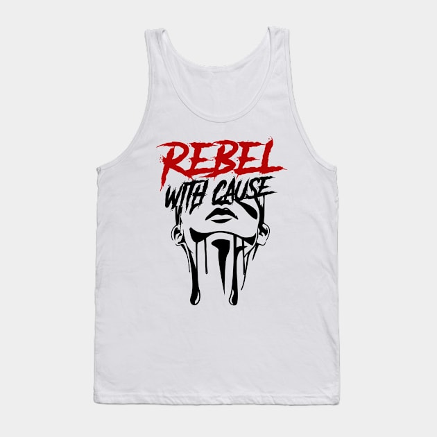 Rebel With A Cause Tank Top by MarxMerch